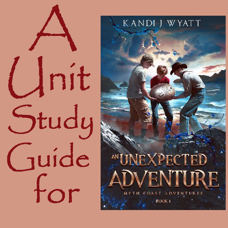 An Unexpected Adventure by Kandi J. Wyatt, unit study guide